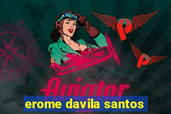 erome davila santos